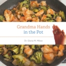 Image for Grandma Hands in the Pot