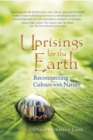 Image for Uprisings for the Earth : Reconnecting Culture with Nature