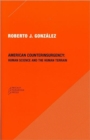 Image for American Counterinsurgency : Human Science and the Human Terrain