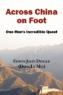 Image for Across China on Foot - One Man&#39;s Incredible Quest