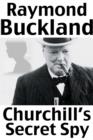 Image for Churchill&#39;s Secret Spy