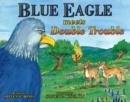 Image for Blue Eagle Meets Double Trouble