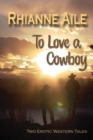 Image for To Love a Cowboy
