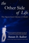 Image for The Other Side of Life : The Eleven Gem Odyssey of Death (angels, Spirits, Ghosts, Death, Time Travel, Parallel Worlds, Personal Growth and Transformation)