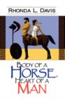 Image for Body of a Horse. Heart of a Man