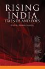 Image for Rising India  : friends and foes