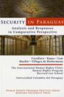 Image for Security in Paraguay  : analysis and responses in comparative perspective