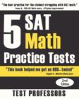 Image for 5 SAT Math Practice Tests (2nd Edition)