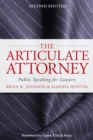 Image for The Articulate Attorney : Public Speaking for Lawyers