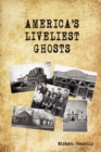 Image for America&#39;s Liveliest Ghosts