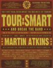Image for Tour Smart : and Break the Band