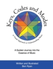 Image for Keys, Codes and Modes - Volume 1 : A Visual Method and Graphic Approach to Understanding Music