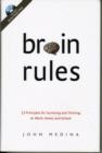 Image for Brain Rules : 12 Principles for Surviving and Thriving at Work, Home, and School