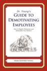 Image for Dr. Young&#39;s Guide to Demotivating Employees