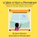 Image for 11 Ways to Ruin a Photograph