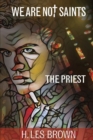 Image for We Are Not Saints : The Priest