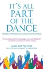 Image for It&#39;s all part of the dance  : finding happiness in an upside down world