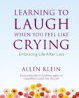 Image for Learning to Laugh When You Feel Like Crying