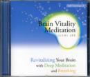 Image for Brain Training Meditation Self Training : Revitalizing Your Brain with Deep Meditation and Breathing