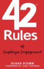 Image for 42 Rules of Employee Engagement : A Straightforward and Fun Look at What it Takes to Build a Culture of Engagement in Business