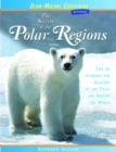 Image for The Secrets of the Polar Regions : Life on Icebergs and Glaciers at the Poles and Around the World