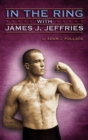 Image for In the Ring With James J. Jeffries