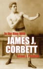 Image for In the Ring With James J. Corbett