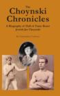 Image for The Choynski Chronicles : A Biography of Hall of Fame Boxer Jewish Joe Choynski