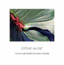 Image for Stone Music : The Art and Poetry of Susan Gardner