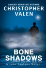 Image for Bone Shadows : A John Santana Novel