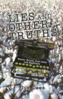 Image for Lies and Other Truths : Rants, Raves, Low-Lifes and Highballs