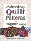 Image for Adapting Quilt Patterns to Polymer Clay