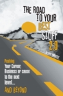 Image for Road to Your Best Stuff 2.0: Pushing Your Career, Business or Cause to the Next Level...and Beyond