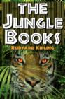 Image for The Jungle Books : The First and Second Jungle Book in One Complete Volume