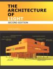 Image for The architecture of light  : architectural lighting design concepts and techniques