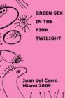 Image for Green Sex in the Pink Twilight