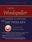 Image for Gabbys Wordspeller ESL : Spanish to English Dictionary