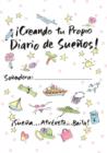 Image for Creating Your Own Dream Journal-Spanish