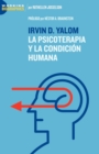 Image for Irvin D. Yalom : La Psicoterapia Y La Condicion Humana