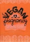 Image for Vegan Pregnancy Survival Guide