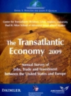 Image for The Transatlantic Economy 2009 : Annual Survey of Jobs, Trade and Investment between the United States and Europe 
