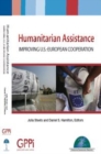 Image for Humanitarian Assistance : Improving U.S.-European Cooperation
