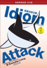 Image for Idiom Attack, Vol. 1 : Everyday Living (Trad. Chinese Edition)
