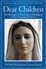 Image for Dear Children : The Messages of Our Lady of Medjugorje: Presented Thematically with Pictures