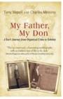 Image for My Father, My Don : A Son&#39;s Journey from Organized Crime to Sobriety
