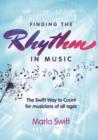 Image for Finding the Rhythm in Music : The Art of &#39;Counting Music&#39;