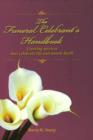 Image for Funeral celebrant&#39;s handbook  : creating services that celebrate life &amp; mourn death