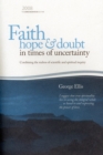 Image for Faith Hope &amp; Doubt in Times of Uncertainty