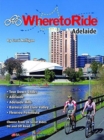 Image for Where to Ride: Adelaide