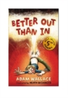 Image for Better Out Than in